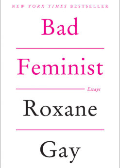 Bad Feminist: Essays eBook