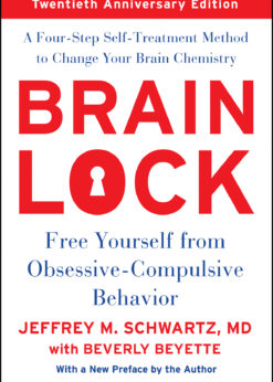 Brain Lock: Free Yourself from Obsessive-Compulsive Behavior eBook