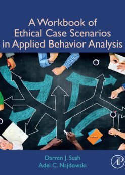 A Workbook of Ethical Case Scenarios in Applied Behavior Analysis eBook