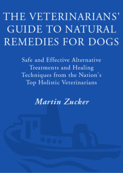 The Veterinarians' Guide to Natural Remedies for Dogs eBook