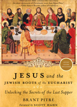 Jesus and the Jewish Roots of the Eucharist eBook
