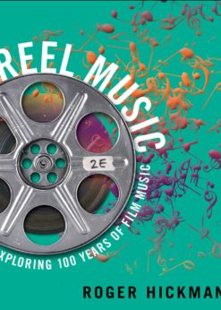 Reel Music: Exploring 100 Years of Film Music (Second Edition) eBook