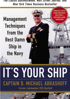 It's Your Ship: Management Techniques from the Best Damn Ship in the Navy eBook