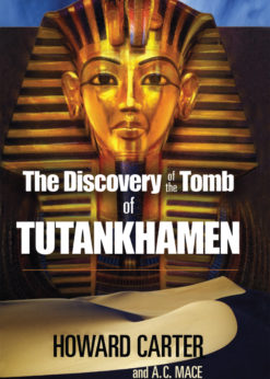 The Discovery of the Tomb of Tutankhamen eBook