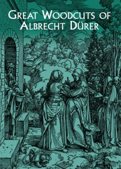 Great Woodcuts of Albrecht Dürer eBook