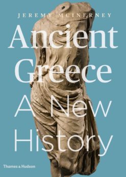 Ancient Greece: A New History (First Edition) eBook