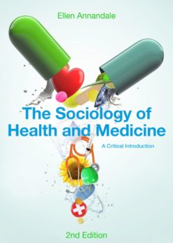 The Sociology of Health and Medicine – A Critical Introduction 2e eBook