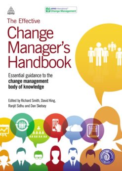 The Effective Change Manager's Handbook eBook