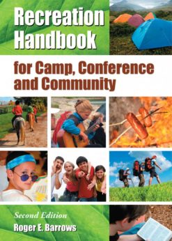 Recreation Handbook for Camp, Conference and Community, 2d ed. eBook