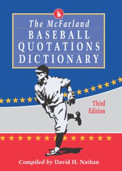 The McFarland Baseball Quotations Dictionary, 3d ed. eBook