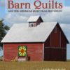 Barn Quilts and the American Quilt Trail Movement eBook