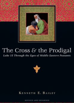 The Cross and the Prodigal eBook