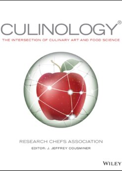 Culinology: The Intersection of Culinary Art and Food Science eBook
