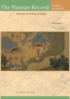 The Human Record: Sources of Global History, Volume I: To 1500 eBook