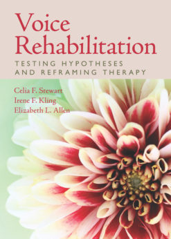 Voice Rehabilitation: Testing Hypotheses and Reframing Therapy eBook