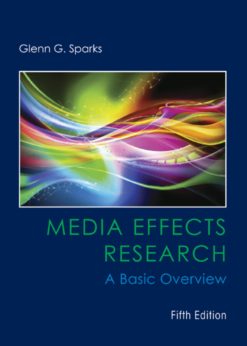 Media Effects Research: A Basic Overview eBook