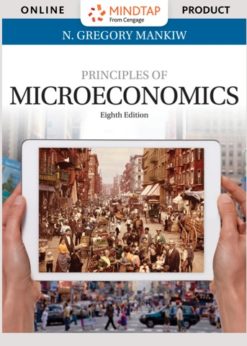 MindTap Economics for Mankiw's Principles of Microeconomics, 8th Edition, [Instant Access], 1 term (6 months) eBook