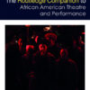 The Routledge Companion to African American Theatre and Performance eBook