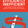 Efficiently Inefficient eBook