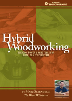Hybrid Woodworking: Blending Power & Hand Tools for Quick, Quality Furniture eBook