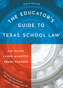 The Educator's Guide to Texas School Law eBook