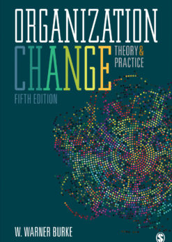 Organization Change: Theory and Practice eBook