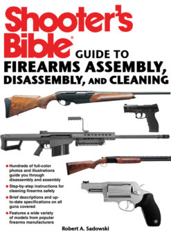 Shooter's Bible Guide to Firearms Assembly, Disassembly, and Cleaning eBook