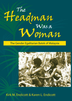 The Headman Was a Woman: The Gender Egalitarian Batek of Malaysia eBook