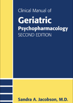 Clinical Manual of Geriatric Psychopharmacology eBook