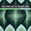 More Twist-and-Turn Bargello Quilts eBook