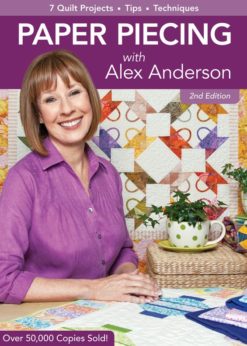 Paper Piecing with Alex Anderson: 7 Quilt Projects, Tips, Techniques eBook