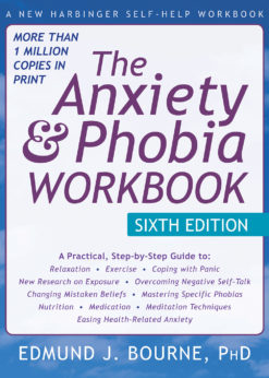 The Anxiety and Phobia Workbook eBook