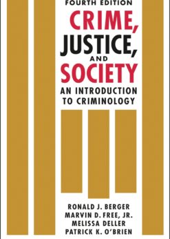 Crime, Justice, and Society: An Introduction to Criminology eBook