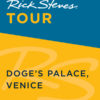 Rick Steves Tour: Doge's Palace, Venice eBook