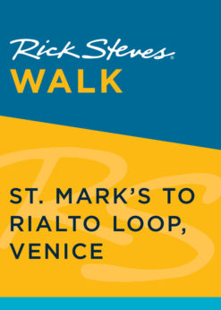 Rick Steves Walk: St. Mark's to Rialto Loop, Venice eBook