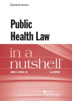 Hodge's Public Health Law in a Nutshell eBook