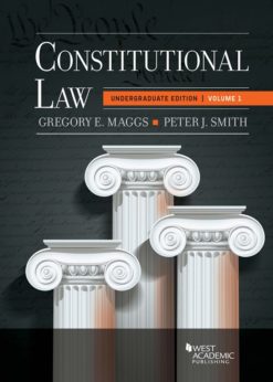 Maggs and Smith’s Constitutional Law: Undergraduate Edition, Volume 1 eBook