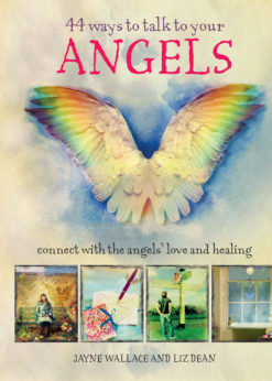 44 Ways to Talk to Your Angels: Connect with the angels’ love and healing eBook