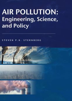 Air Pollution: Engineering, Science, and Policy 1st edition eBook