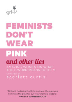 Feminists Don't Wear Pink and Other Lies eBook