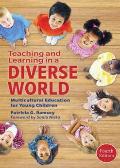 Teaching and Learning in a Diverse World: Multicultural Education for Young Children, Fourth Edition eBook
