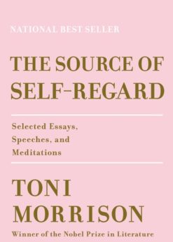 The Source of Self-Regard: Selected Essays, Speeches, and Meditations eBook