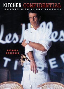 Kitchen Confidential: Adventures in the Culinary Underbelly eBook