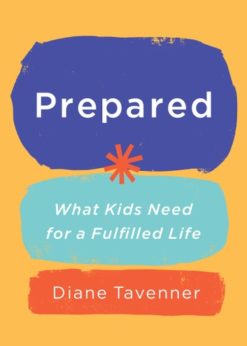 Prepared: What Kids Need for a Fulfilled Life eBook