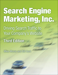 Search Engine Marketing, Inc.: Driving Search Traffic to Your Company's Website eBook