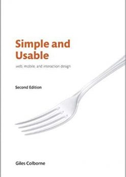 Simple and Usable Web, Mobile, and Interaction Design eBook
