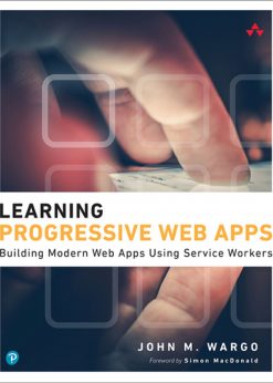 Learning Progressive Web Apps eBook