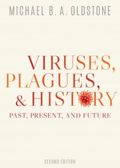 Viruses, Plagues, and History Past, Present, and Future eBook