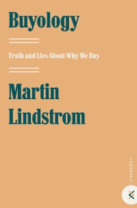 Buyology: Truth and Lies About Why We Buy eBook