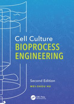 Cell Culture Bioprocess Engineering, Second Edition eBook